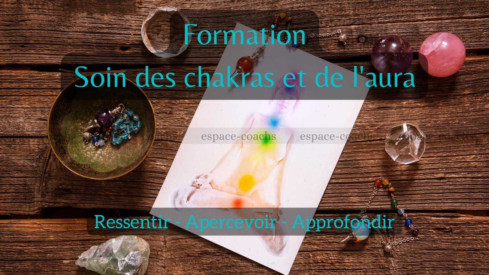 Soins des chakras et de l'aura - Formation 6/8/23