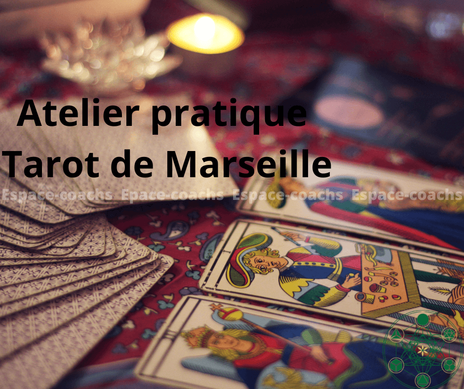 Atelier pratique tarot de marseille - atelier 6.3.23