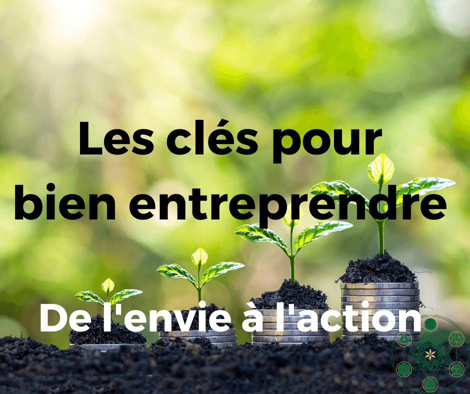 Les clés pour bien entreprendre - de l'envie à l'action - Formation 19.4.23