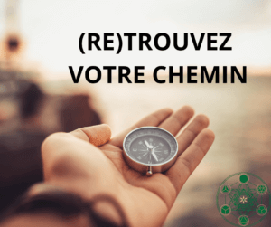 Retrouvez-vous, retrouvez votre chemin