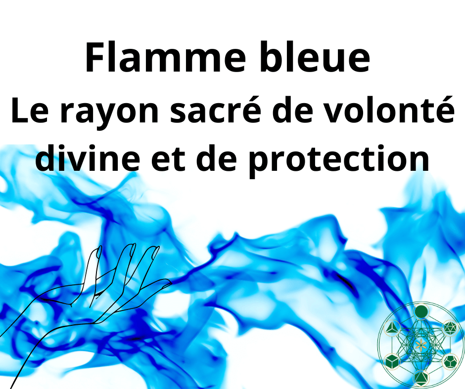 Flamme bleue : Le rayon sacré de volonté divine et de protection - Formation 21.5.23