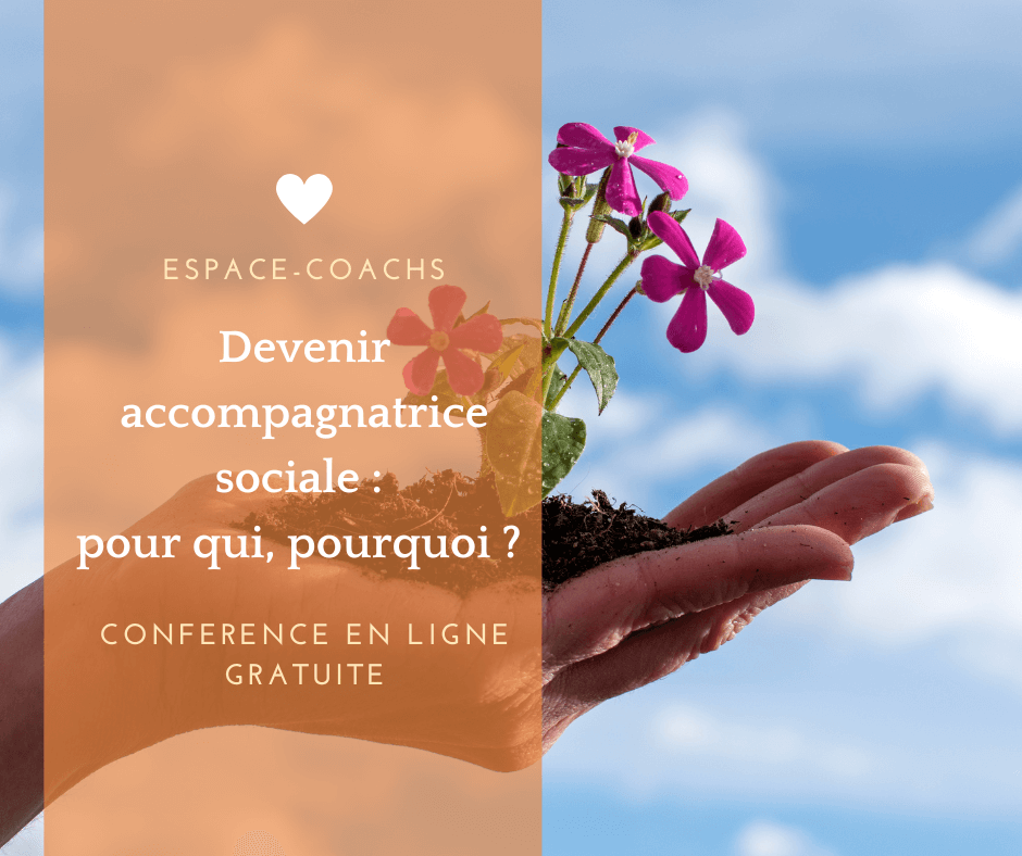 Conférence gratuite Devenir accompagnatrice sociale - 28/8/23