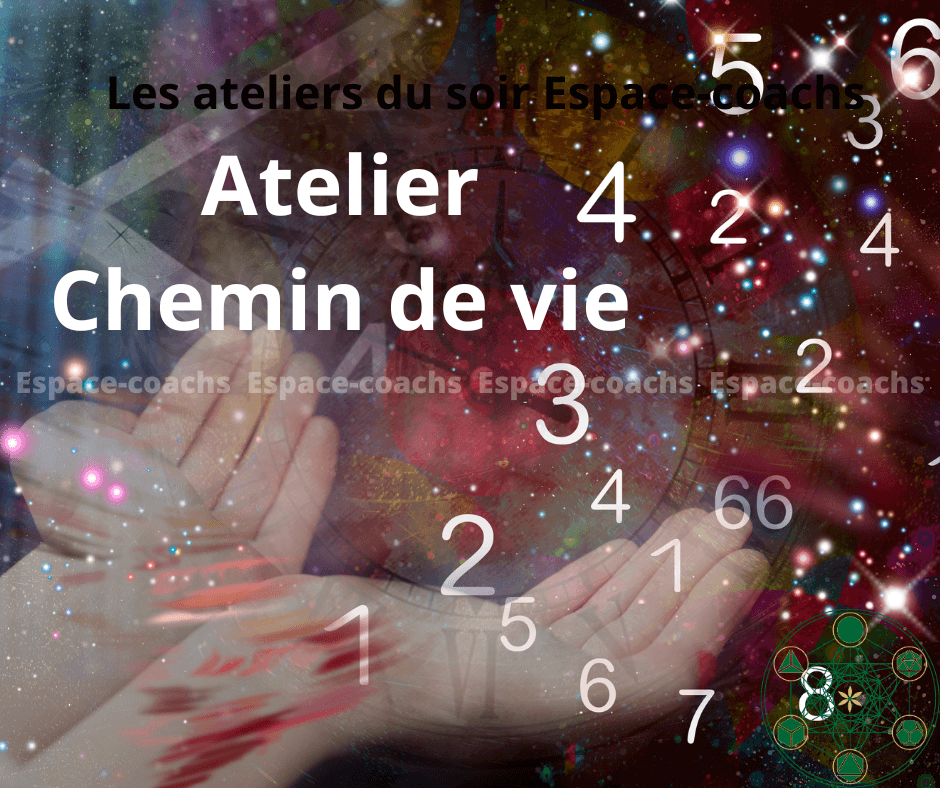 Que vous réserve votre chemin de vie ? atelier certifiant 10/9/23