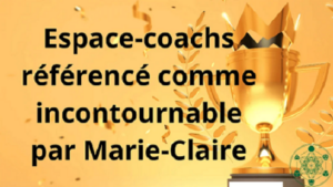 ESPACE-COACHS est l'adresse incontournable de Marie-Claire