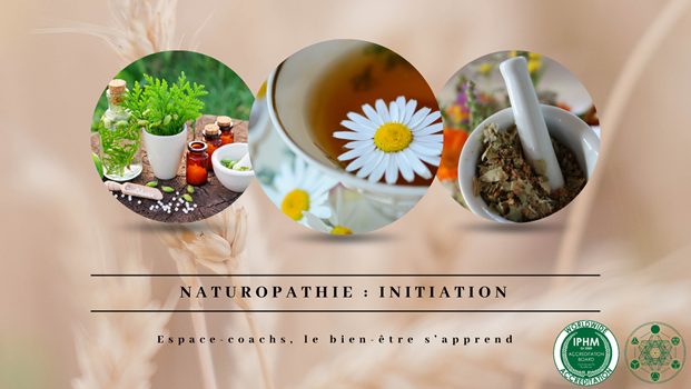 Naturopathie - Initiation 20/3/2025