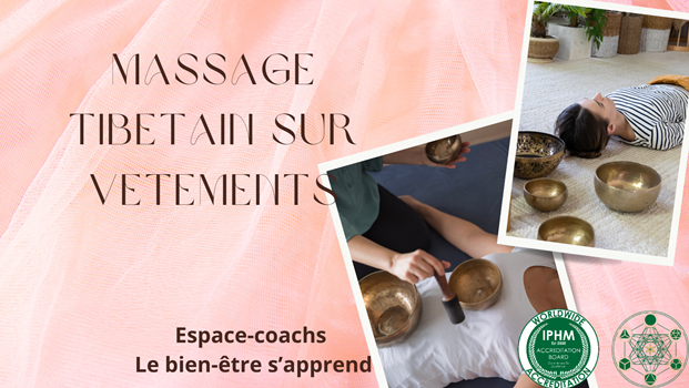 Massage tibétain sur vêtements - Formation certifiante 18/12/24 à Verlaine