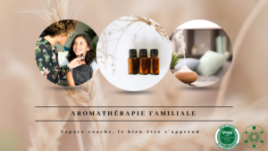 aromathérapie huiles essentielles base famille